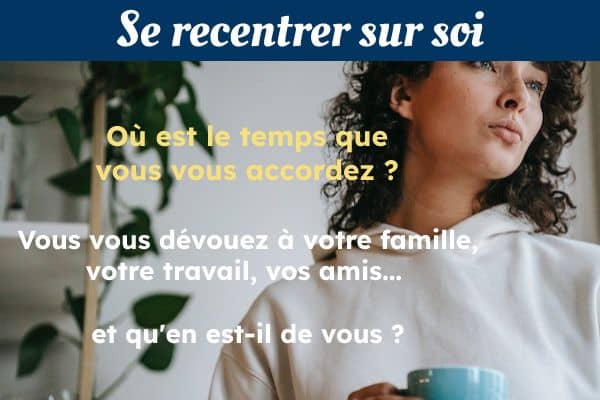 Se Recentrer Sur Soi - UnAmourDeSoi.fr